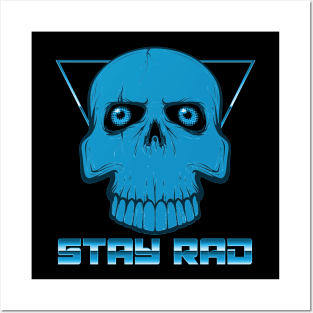 STAY RAD (SKULL) #1 Posters and Art